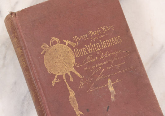 Lot 126 - "Thirty Three Years Among Our Wild Indians" Antique Book By Col. Richard Dodge, With 20+ Engraved Illustrations And 6 Color Chromo-Lithograph Plates, Introduction By Gen. William T. Sherman, Published By Worthington & Co., 1882