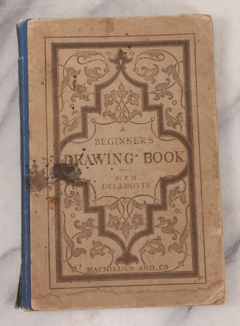 Lot 131 - "A Progressive Drawing Book For Beginners" Antique Art Drawing Book By Philip H. Delamotte, Published By Macmillan And Co., London, 1969, With Illustrated Lessons And Examples