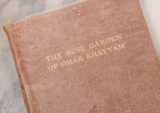 Lot 134 - "The Rose Garden Of Omar Khayyam" Vintage Book Founded On (Translated From) The Persian By Eben Francis Thompson, With Spider Web Paper Dust Jacket, Privately Printed, Worcester, Massachusetts, 1932