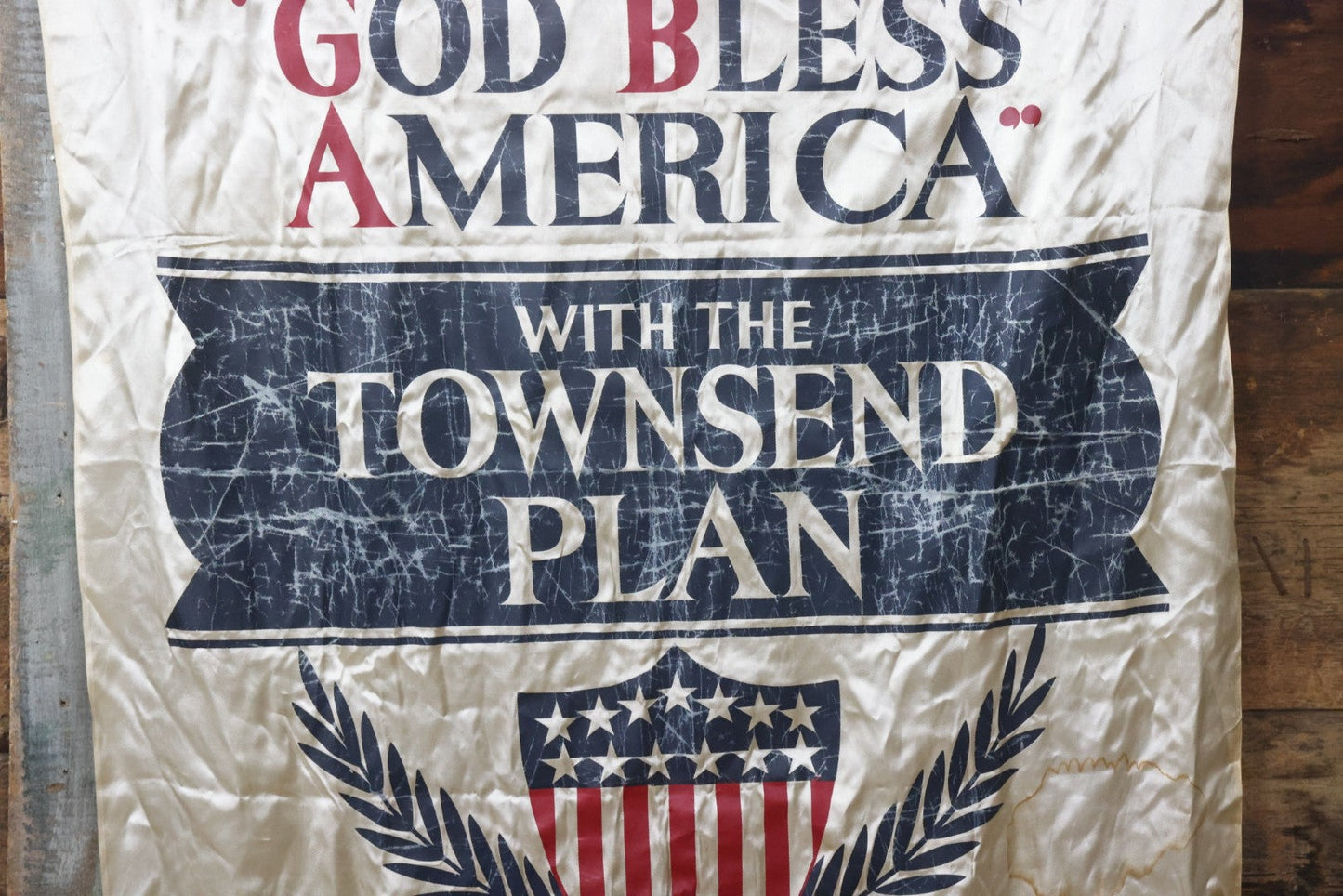 Lot 006 - Vintage Silk Screened Patriotic Political Banner Celebrating 164 Years Of Independence, "God Bless America With The Townsend Plan," Depression-Era Pension Plan, 1940, 38-3/4" x 55"