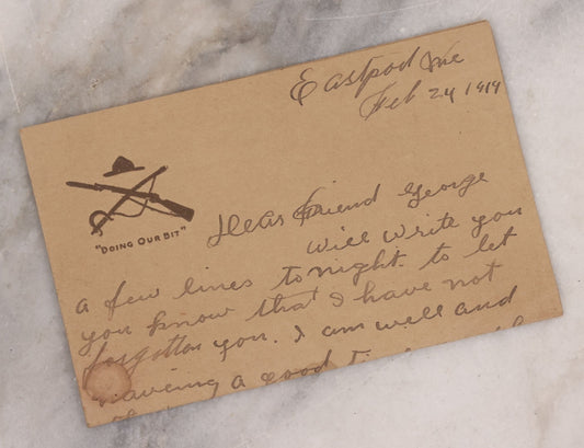 Lot 058 - Antique Letter From A Returning World War One Soldier To His War Buddy, References To Camp Taylor (Louisville, Ky) And Camp Devens (Mass., Later Fort Devens), Sent From Eastport Maine, Feb. 24, 1919, On "Doing Our Bit" Stationary