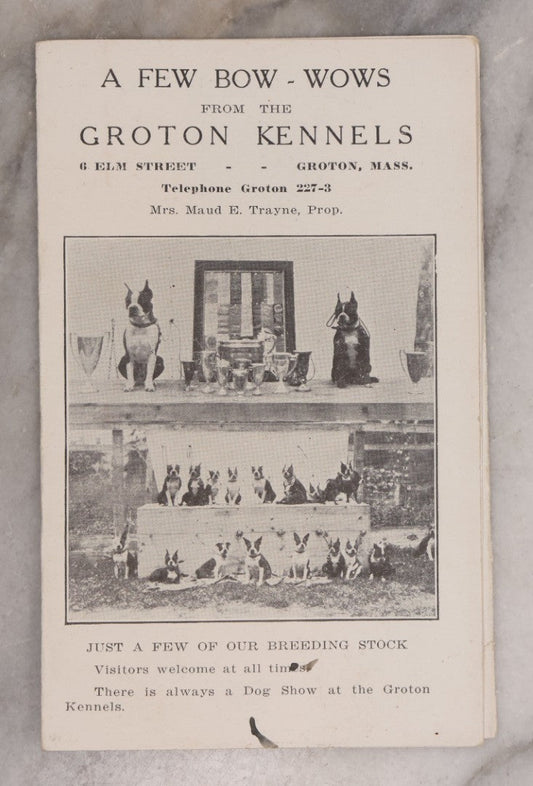 Lot 080 - Vintage Dog Breeder's Advertising Brochure, " A Few Bow-Wows From The Groton Kennels," Featuring Breeding Stock Boston Terrier Dogs, Fold Out Pamphlet, Mrs. Maud E. Trayne, Proprietress, Groton, Massachusetts