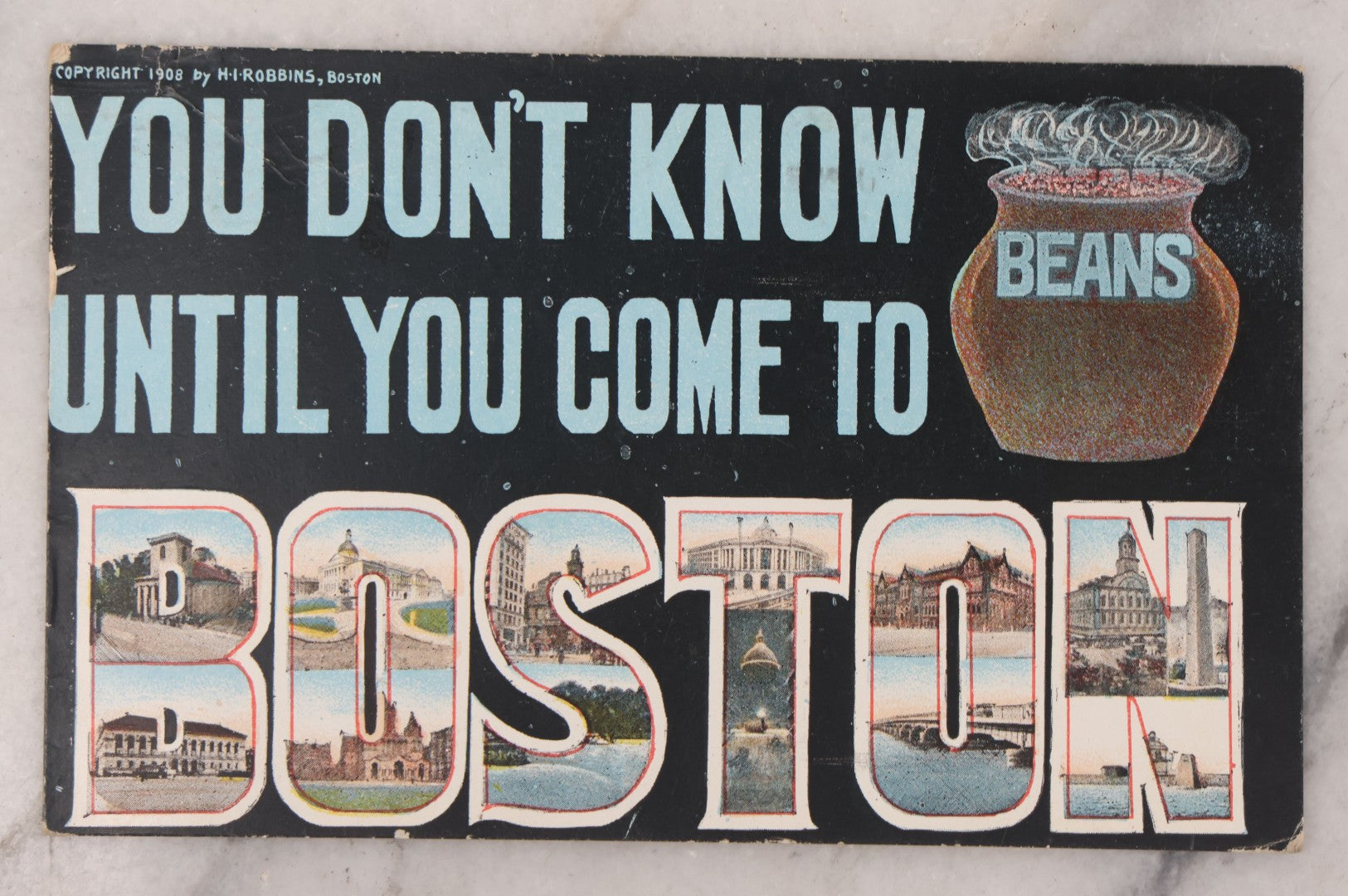 Lot 102 - Antique Boston Postcard, "You Don't Know Beans Until You Come To Boston," Featuring Boston Landmarks And Steaming Pot Of Boston Baked Beans, Copyright 1908 By H.I. Robbins, Boston, Postmarked 1914