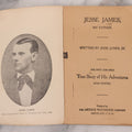 Lot 117 - "Jesse James, My Father" Antique Paperback Book By Jesse James, Jr., "The First And Only True Story Of His Adventures Ever Written," Published By The Arthur Westbrook Company, Cleveland, Ohio, 1906, Note Missing Covers