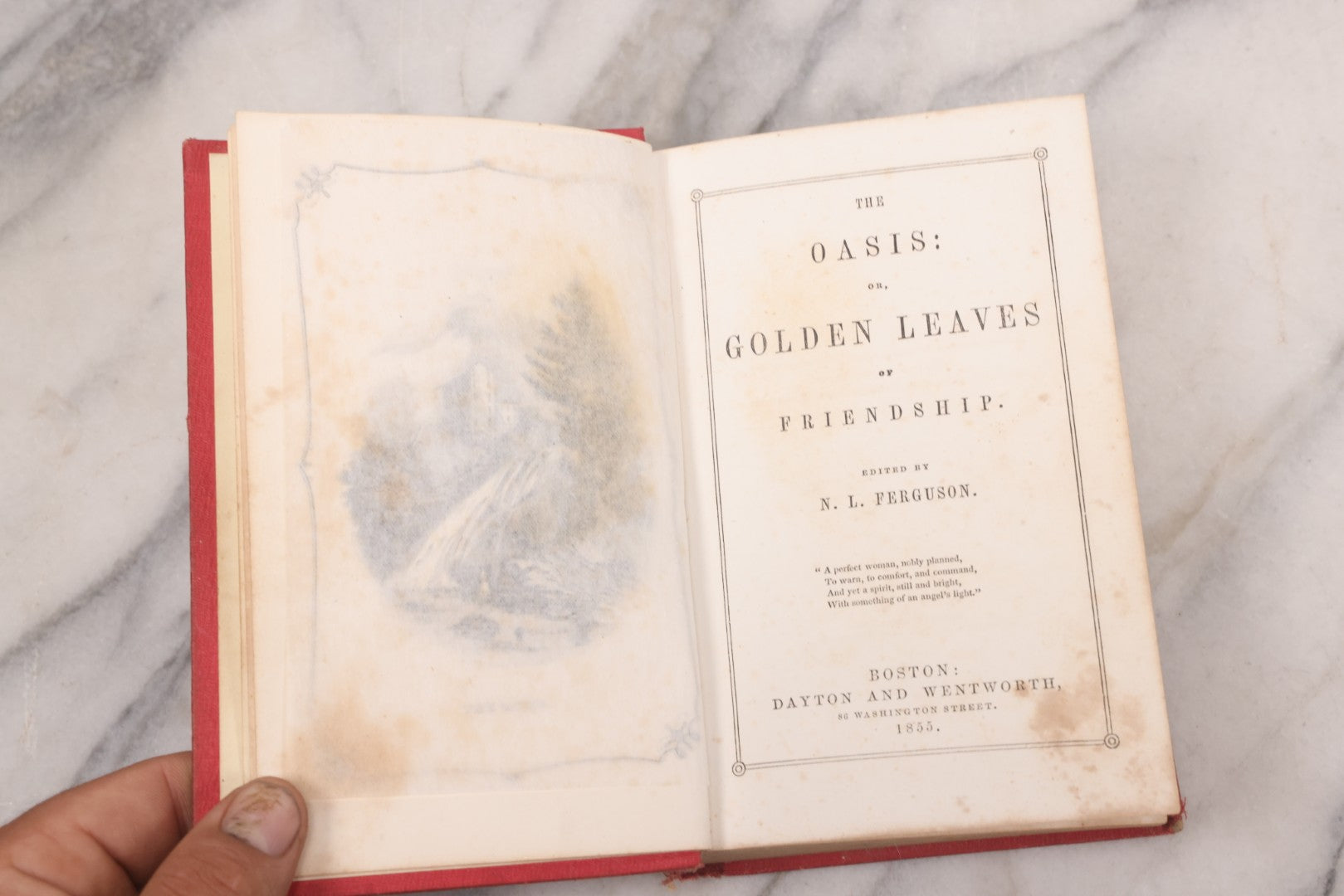 Lot 118 - "The Oasis" Antique Collected Poetry And Prose Book Edited By N.L. Ferguson With Illustrated Cover Page, Embossed Gold Lettering And Designs On Spine And Cover, Published By Dayton And Wentworth, Boston, 1855