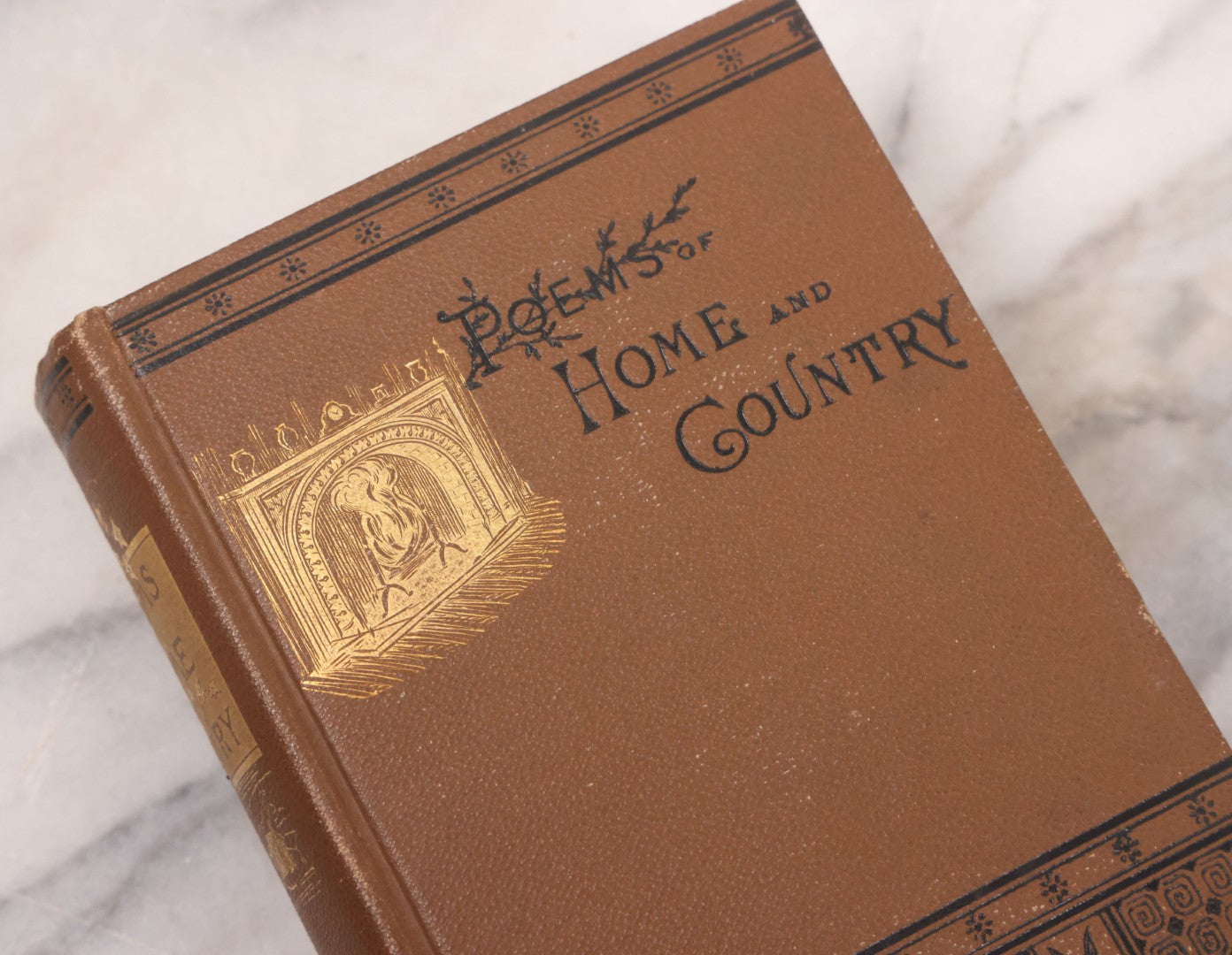 Lot 121 - "Poems Of Home And Country" Antique Illustrated Poetry Book With Gold Embossed Hearth And Home Designs On Cover, By Prof. James Martling, Published By James H. Earle, Boston, 1884