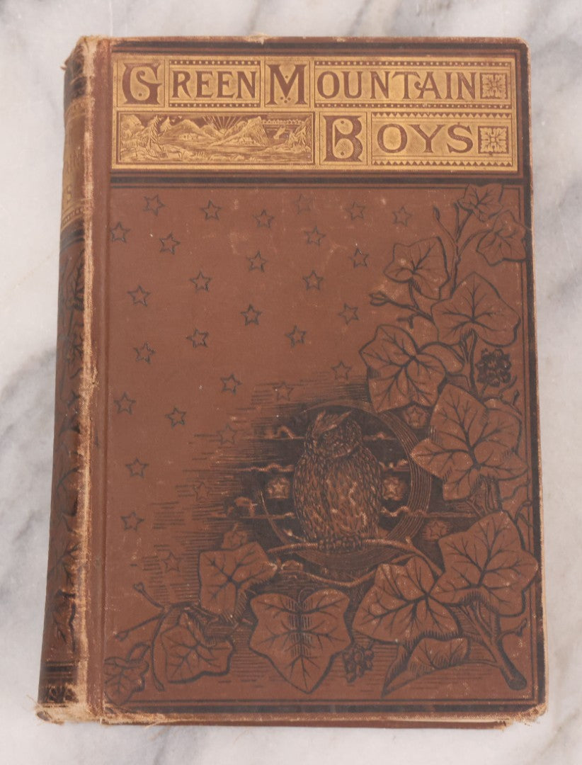 Lot 124 - "Green Mountain Boys" Antique History Book On The Early Settlement Of Vermont, Featuring Embossed Owl Illustration On Cover, Published By Hall And Whiting, Boston, 1848