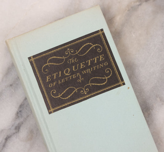 Lot 126 - "The Etiquette Of Letter Writing" Vintage Miniature "Desk" Book, Published By Eaton, Crane And Pike Company, Pittsfield, 1927