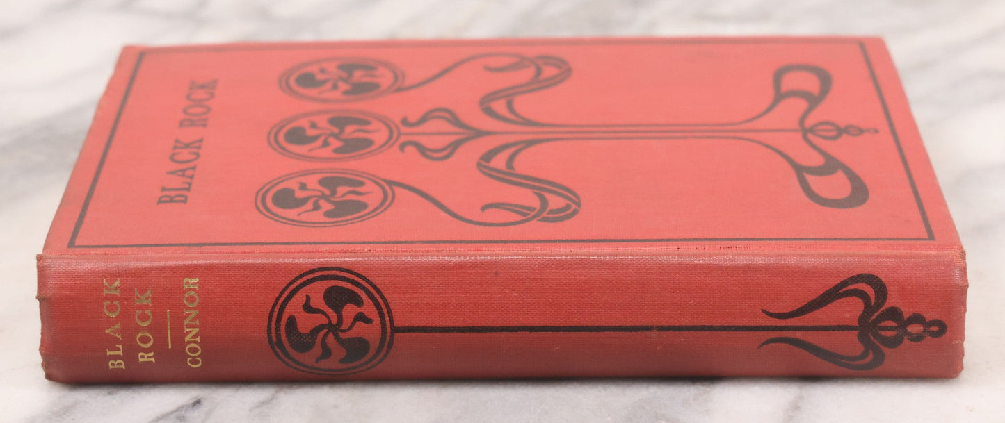 Lot 127 - "Black Rock; A Tale Of The Selkirks" Antique Novel By Ralph Connor, With Art Nouveau Design On Cover And Spine, Published By W.B. Conkey Company, Chicago, Circa 1900