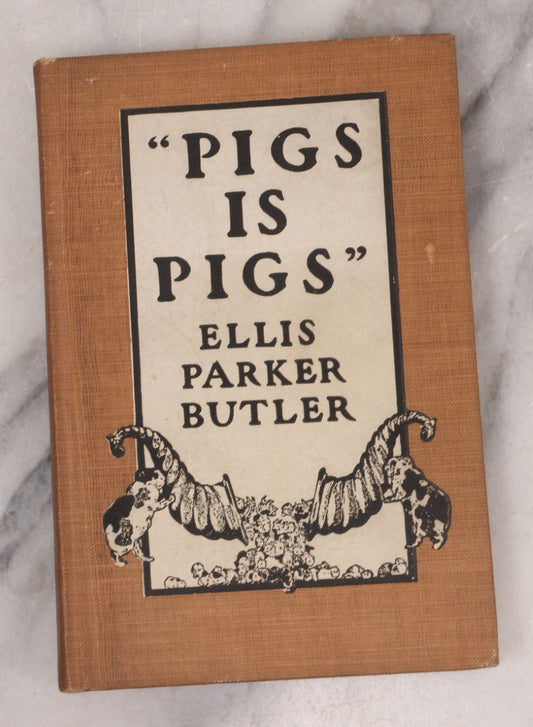 Lot 130 - "Pigs Is Pigs" Antique Illustrated Story Book With Odd Illustration On Cover Of Guinea Pigs Emptying Cornucopias Full Of Miniature Guinea Pigs, By Ellis Parker Butler, Published By McClure, Phillips And Co., 1906