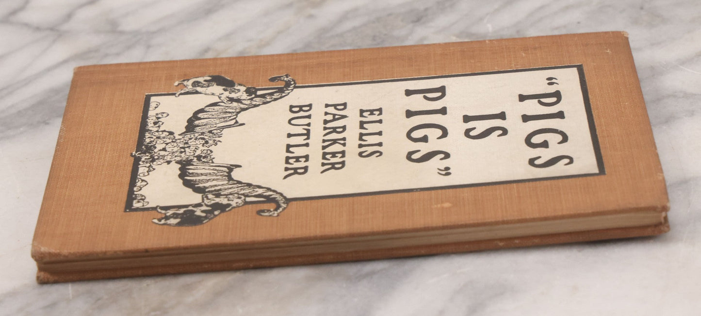 Lot 130 - "Pigs Is Pigs" Antique Illustrated Story Book With Odd Illustration On Cover Of Guinea Pigs Emptying Cornucopias Full Of Miniature Guinea Pigs, By Ellis Parker Butler, Published By McClure, Phillips And Co., 1906