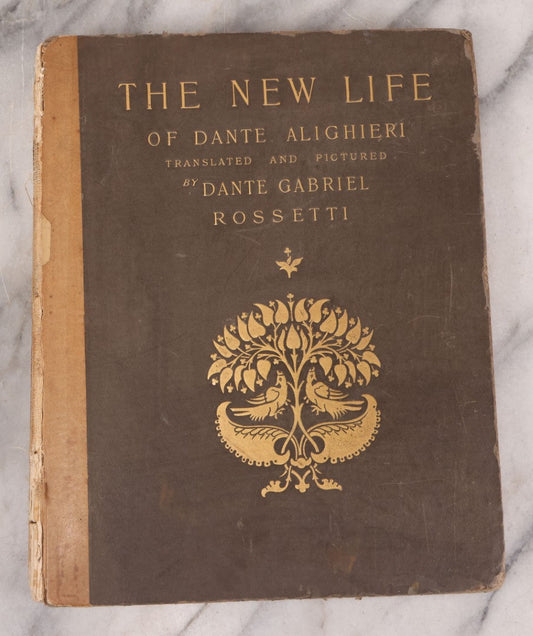Lot 114 - "The New Life Of Dante Alighieri" Antique Book Translated And Pictured By Dante Gabriel Rossetti, Gilded Embossed Cover, Published By R.H. Russell, New York, 1901