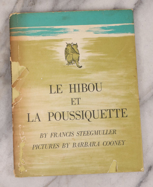 Lot 115 - "Le Hibou Et La Poussiquette" First Edition Children's Book By Francis Steegmuller, French Translation Of Edward Lear's "The Owl And The Pussy-Cat," Illustrated By Barbara Cooney, Published By Little, Brown & Co., Boston & Toronto, 1961