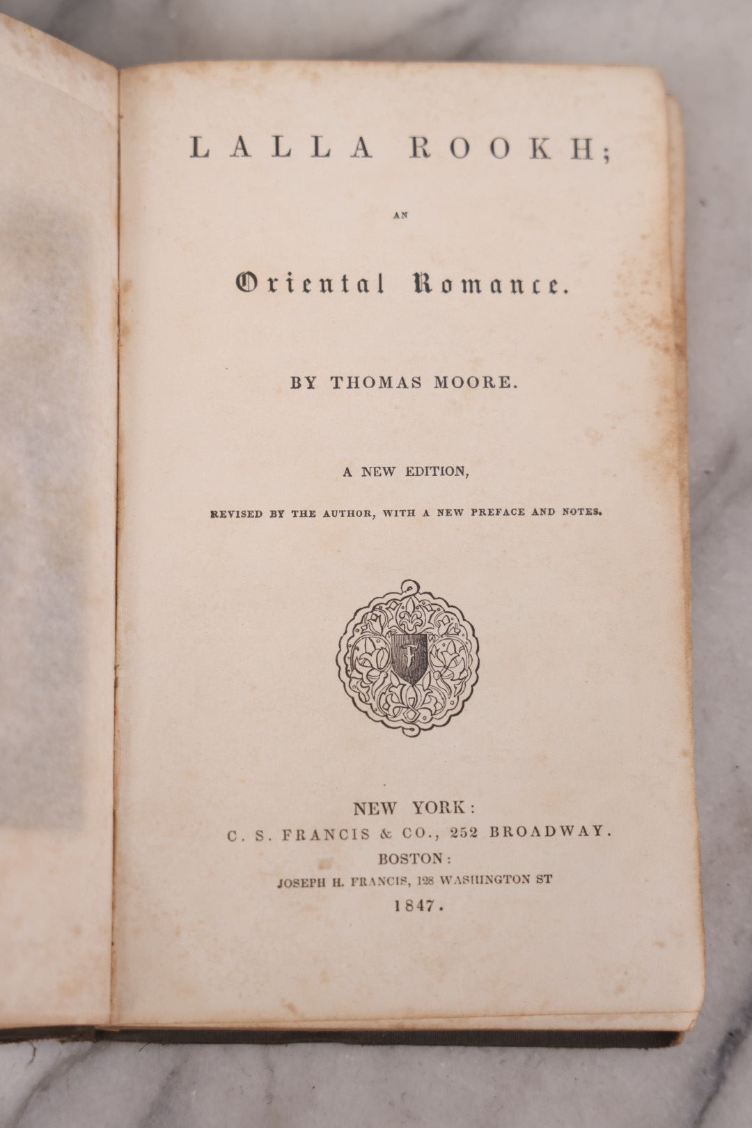 Lot 119 - "Lalla Rookh: An Oriental Romance" Antique Book By Thomas Moore, New Edition With Frontispiece, Pen And Ink Drawing By Previous Owner Dated 1864, Published By C.S. Francis & Co., New York And Boston, 1847
