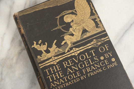 Lot 008 - "The Revolt Of The Angels" Antique Illustrated Book By Anatole France, Illustrated By Frank C. Papé, Published By Dodd, Mead & Company, New York, 1924, Illustrations Include Sphinx, Pan, Satyrs, Cupid, Heralds In Gas Masks, Deckled Edges