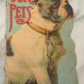 Lot 046 - Vintage Die-Cut Children's Book "Our Pets" In The Shape Of A Boston Terrier, Published By Charles E. Graham & Co., Newark, New Jersey And New York City