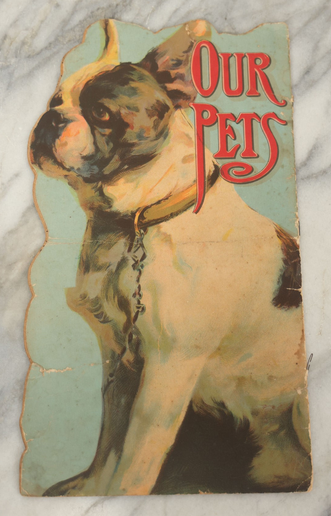 Lot 046 - Vintage Die-Cut Children's Book "Our Pets" In The Shape Of A Boston Terrier, Published By Charles E. Graham & Co., Newark, New Jersey And New York City