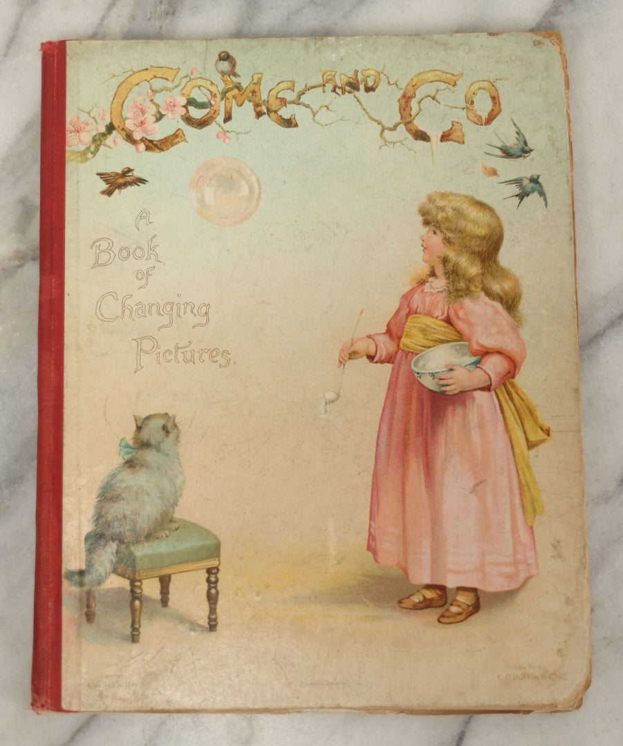 Lot 049 - Antique Children's Book "Come And Go; A Book Of Changing Pictures," Published By E.P. Dutton & Co., New York, And Ernest Nister, London, Printed In Bavaria, Note Heavy Wear
