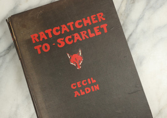 Lot 136 - "Ratcatcher To Scarlet" Antique Illustrated Fox Hunting Book By Cecil Aldin With Fox Illustration On Cover, Published By Eyre & Spottiswoode, Ltd., London, Undated, Circa 1925