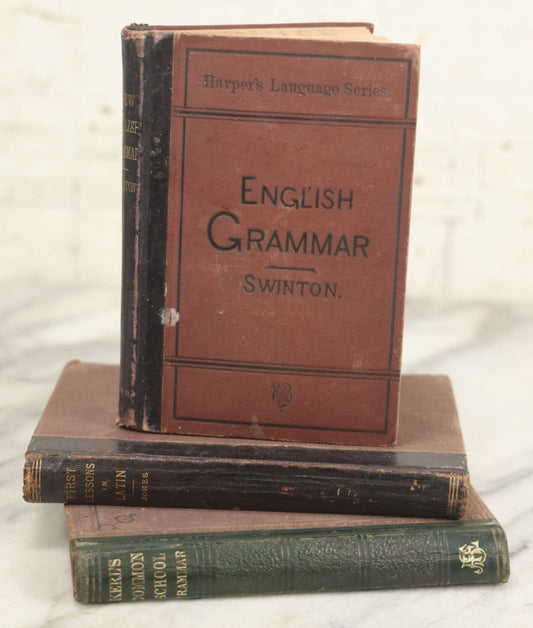 Lot 173 - Grouping Of Three Antique Grammar Books, Including "A Grammar Of The English Language" By William Swinton (1880), "A Common-School Grammar Of The English Language" By Simon Kerl (1875), And "First Lessons In Latin" By Elisha Jones (1883)