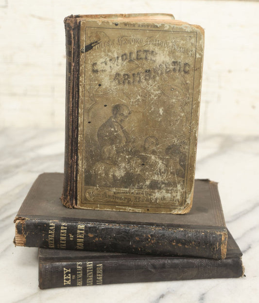 Lot 174 - Grouping Of Three Antique Math Books, Including "A Key To Elementary Algebra" (1878) And "Elements Of Geometry" (1875) By Benjamin Greenleaf, And "A Complete Arithmetic" By E.E. White (1870)