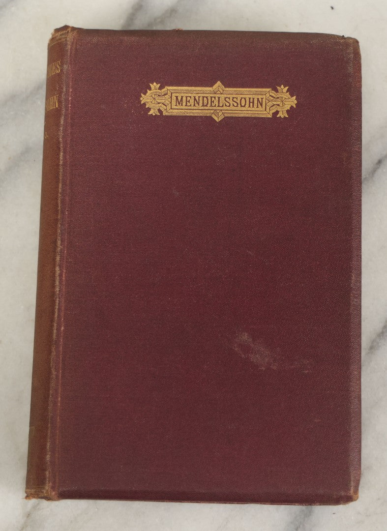 Lot 178 - "Reminiscences Of Felix Mendelssohn-Bartholdy" Antique Biography By Elisa Polko, Translated Into English From The German, Published By Leypoldt & Holt, New York, 1869