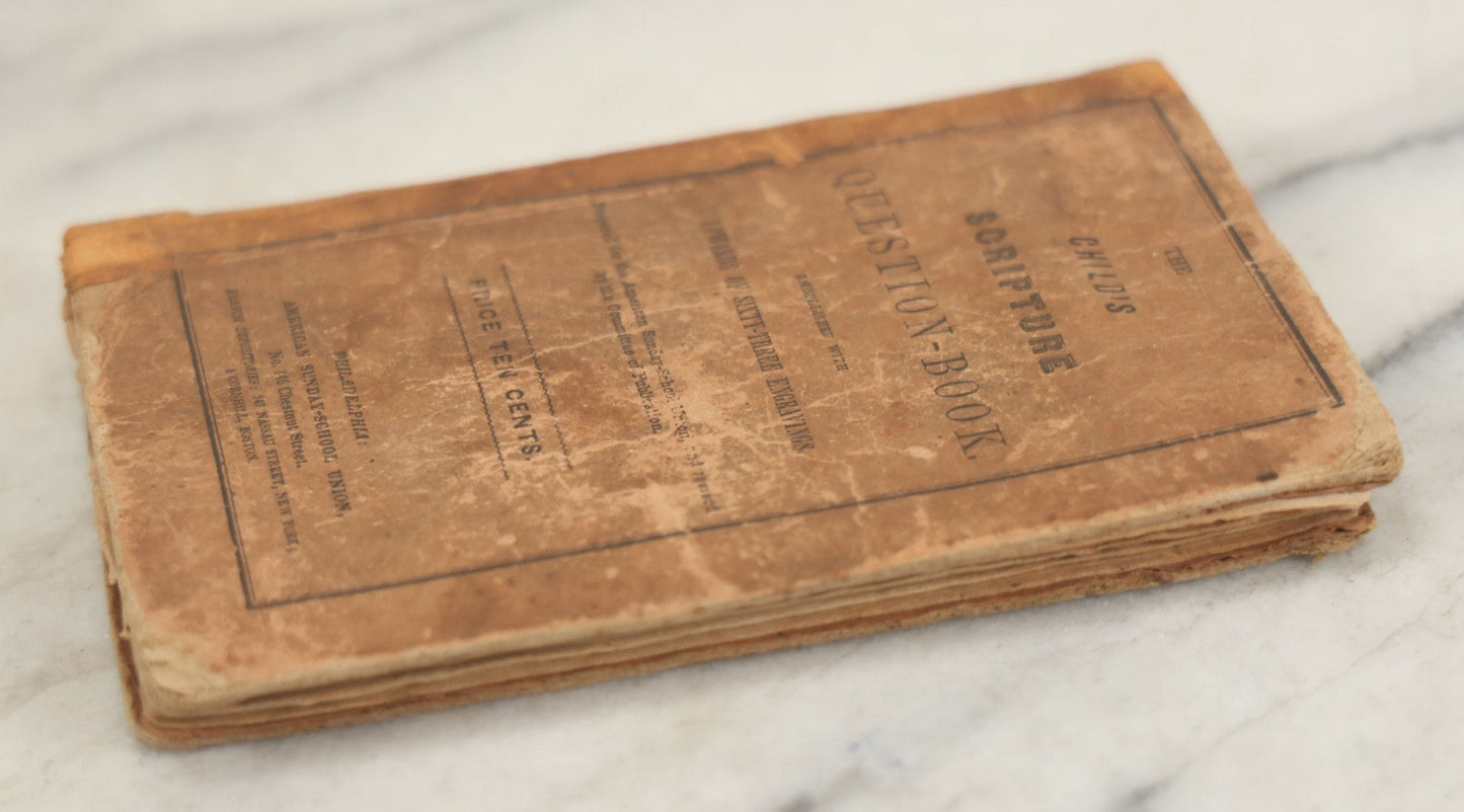 Lot 179 - "The Child's Scripture Question Book" Antique Illustrated Religious Lesson Book With 63 Engravings, Published By The American Sunday School Union, Philadelphia, 1836