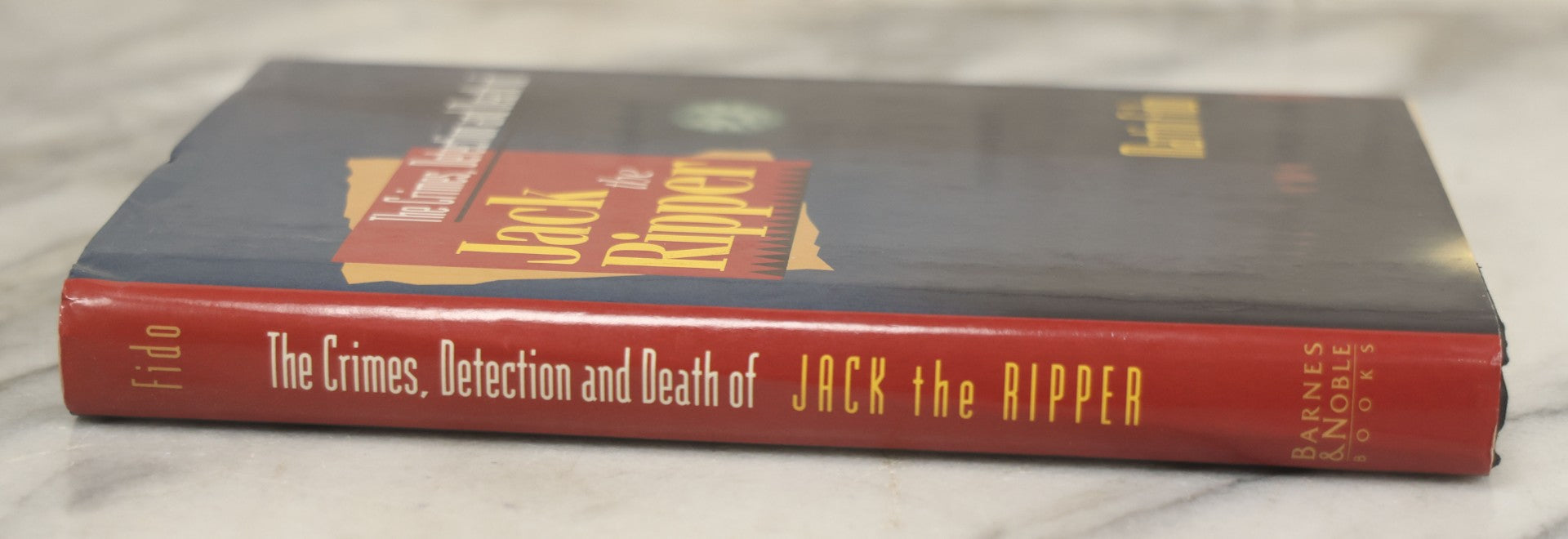 Lot 198 - "The Crimes, Detection And Death Of Jack The Ripper" Vintage Book By Martin Fido, Published By Barnes And Noble Books, New York, 1993, Original Dust Jacket