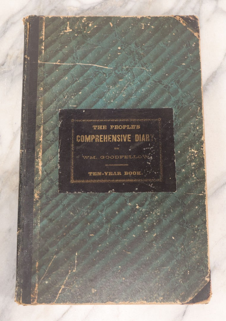 Lot 049 - Antique Ledger, "The People's Comprehensive Diary By Wm. Goodfellow, Ten-Year Book," Printed 1874 By Truair, Smith & Co., Syracuse, Ny, With Handwritten Entries 1875–1892 Logging Daily Occupations, Purchases, Bills, And Cash Paid