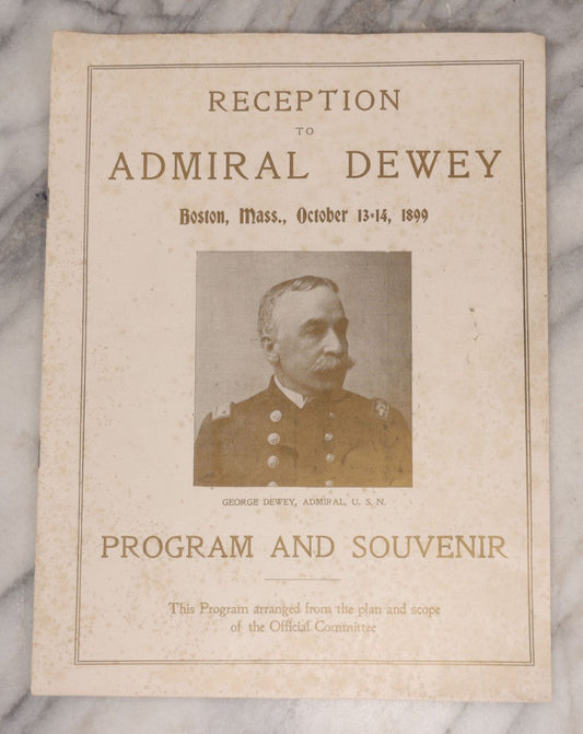Lot 071 - "Reception To Admiral Dewey," Antique Ephemera Booklet, Boston, Massachusetts, October 13–14, 1899, Official Program And Souvenir From The Reception Committee