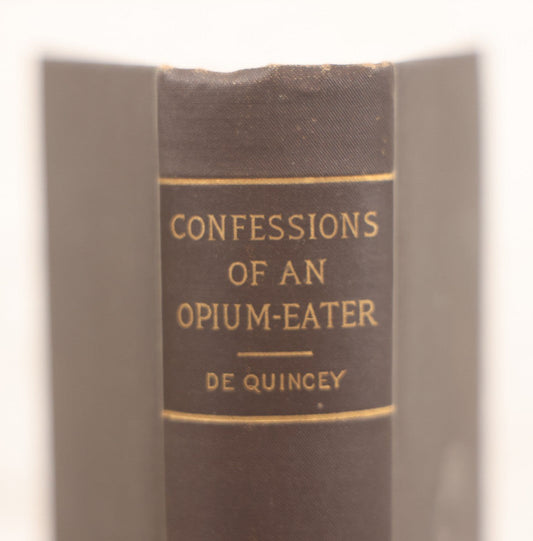 Lot 125 - "Confessions Of An English Opium Eater And Selected Essays," Antique Book By Thomas De Quincey, Published By A.L. Burt, New York, Circa 1900