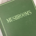 Lot 142 - "Mushrooms: Edible, Poisonous, Etc." Antique Mycology Book By George Francis Atkinson, With 250 Photographs By The Author, Including Recipes For And Toxicology, Third Edition, Published By Henry Holt And Company, New York, 1911