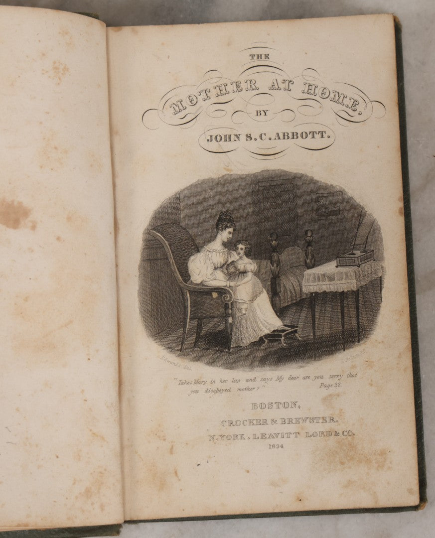 Lot 145 - "The Mother At Home" Antique Book On Motherhood By John S.C. Abbott, Published By Crocker & Brewster, Boston, And Leavitt Lord & Co., New York, 1834
