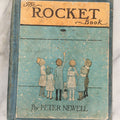 Lot 149 - "The Rocket Book" Antique Illustrated Children's Book By Peter Newell, Published By Harper & Brothers, New York, Copyright 1912, Patented June 4, 1912