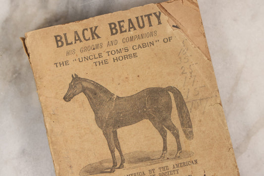 Lot 152 - "Black Beauty: His Grooms And Companions" Antique Paperback Book Published By The American Humane Education Society, Boston, Circa Late 19th Century, Advertisement For The Crawford Shoe