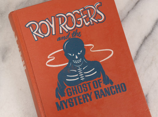 Lot 153 - "Roy Rogers And The Ghost Of Mystery Rancho" Vintage Western Adventure Book By Walker A. Tompkins, Illustrated By Andrew Bensen, Published By Whitman Publishing Company, Racine, Wisconsin