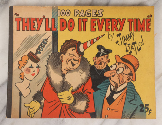 Lot 158 - "They'll Do It Every Time" Vintage Comic Book By Jimmy / Jimmie Hatlo, 100 Pages, Published By David McKay Company, Philadelphia, 1939