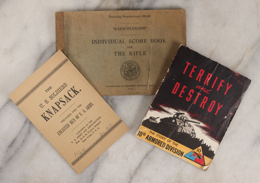 Lot 170 - Grouping Of Three Military Ephemera Pieces, Including "Individual Score Book For The Rifle," 1922; "The U.S. Soldier's Knapsack," And "Terror And Destroy: The Story Of The 10th Armored Division" Vintage Booklet