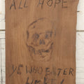 Lot 009 - Vintage Double-Sided Carved And Pyrography Wooden Sign, "Abandon All Hope Ye Who Enter Here" With Skull, And Music-Playing Travelers On Donkeys In Stoney Landscape, 8-3/8" x 15"
