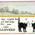Lot 028 - Antique Halloween Postcard Featuring Two Black Cats And “May The Night Be Full Of Melody For You This Halloween” Verse, F. A. Owen Co., Dansville, New York, Series 863, Postmarked Chicago, Illinois, 1913, Written On Verso