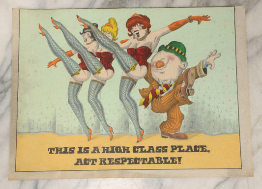 Lot 207 - Vintage Felt Novelty Comic Sign With Hand Coloring Depicting Showgirls And Drunken Man, Captioned "This Is A High Class Place, Act Respectable!"