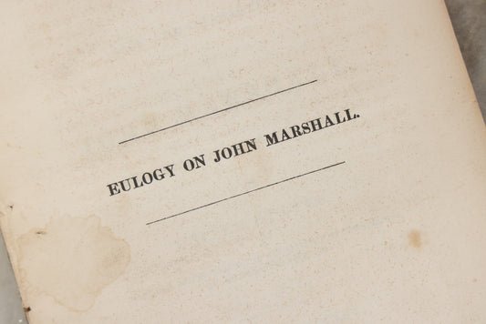 Lot 220 - “An Eulogy On The Life And Character Of John Marshall, Chief Justice Of The Supreme Court Of The United States” Antique Book By Horace Binney, Printed By J. Crissy & G. Goodman, Philadelphia, 1835