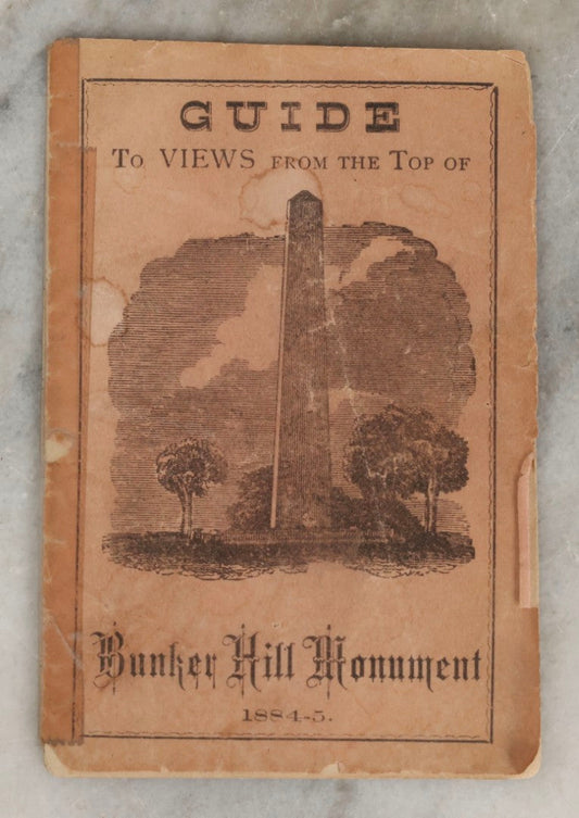 Lot 273 - "Guide To Views From The Top Of Bunker Hill Monument 1884–5" Antique Miniature Pamphlet Printed For J. B. Goodnow, Charlestown, Massachusetts