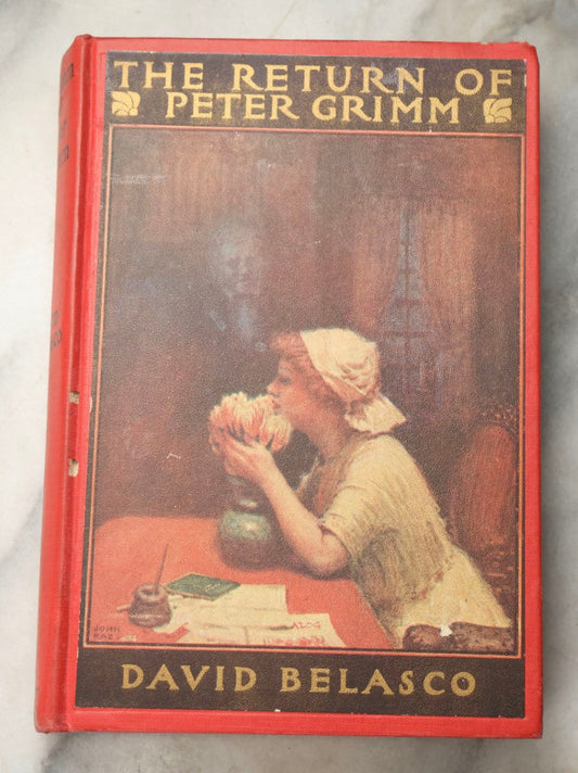 Lot 327 - "The Return Of Peter Grimm" Antique Illustrated Novel By David Belasco, Novelized From His Play, Illustrated By John Rae, Published By Grosset And Dunlap, New York, 1912