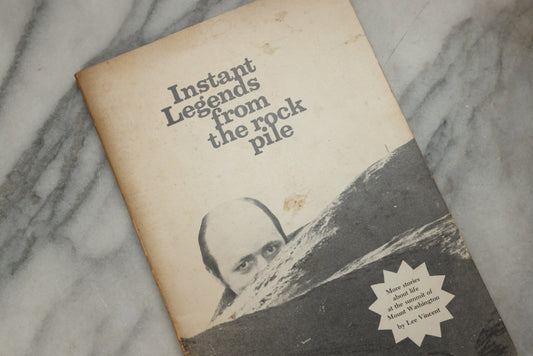 Lot 333 - "Instant Legends From The Rock Pile Vintage New Hampshire Mount Washington Memoir By Lee Vincent, Printed By New England History Press, 1975