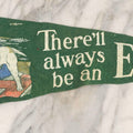 Lot 053 - Vintage Felt Pennant "There'll Always Be An England" With Bulldog And British Flag, 22-1/2" L