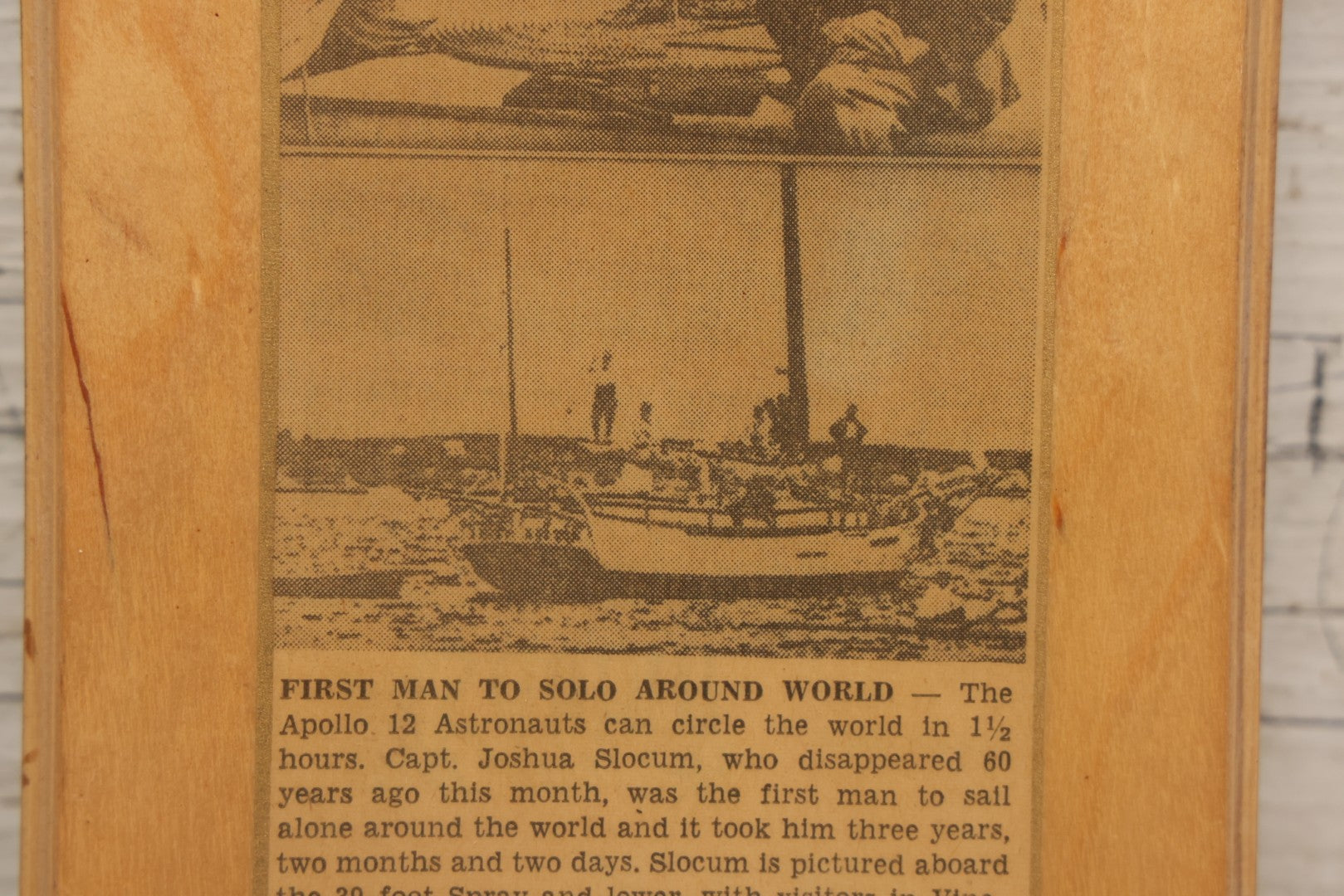 Lot 140 - Vintage Decoupage Plaque Featuring Captain Joshua Slocum Newspaper Clipping, “First Man To Solo Around World,” 5-1/2" x 8-1/4"