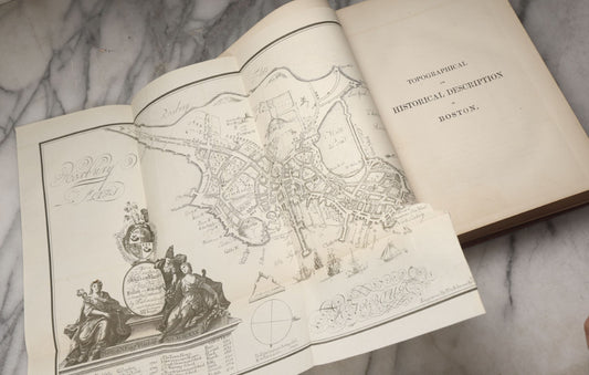 Lot 206 - "A Topographical And Historical Description Of Boston" Antique Ex-Library Local History Book By Nathaniel B. Shurtleff, With Two Fold-Out Maps, Published By Noyes, Holmes, And Company, Boston, 1872