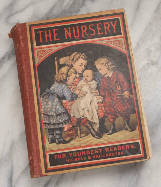 Lot 213 - "The Nursery" Antique Illustrated Children's Compendium Book, Published By John L. Shorey, Boston, 1877