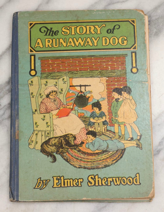 Lot 215 - "The Story Of A Runaway Dog" Antique Children's Book By Elmer Sherwood, Whitman Publishing Co., 1923